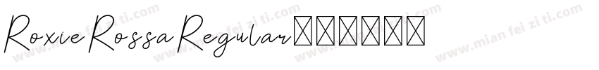 Roxie Rossa Regular字体转换